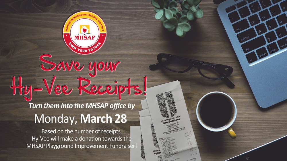 Save your Hy-Vee Receipts for MHSAP