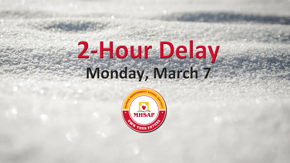 2-hour-delay-today-marion-home-school-assistance-program